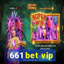 661 bet vip